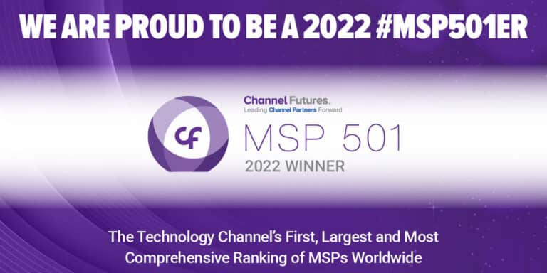 Banner with “We are proud to be a 2022 #MSP501er,” the MSP 501 logo, “2022 Winner,” and text stating it’s the largest global ranking of Managed Service Providers (MSPs).