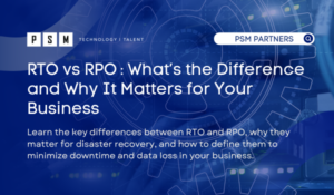 RTO vs RPO : What’s the Difference and Why It Matters for Your Business