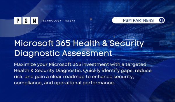 Microsoft 365 Health & Security Diagnostic Assessment