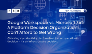 A digital banner with icons of cloud, email, and devices, featuring the title "Google Workspace vs. Microsoft 365: A Platform Decision Organizations Can't Afford to Get Wrong" and PSM Partners branding on a blue background.